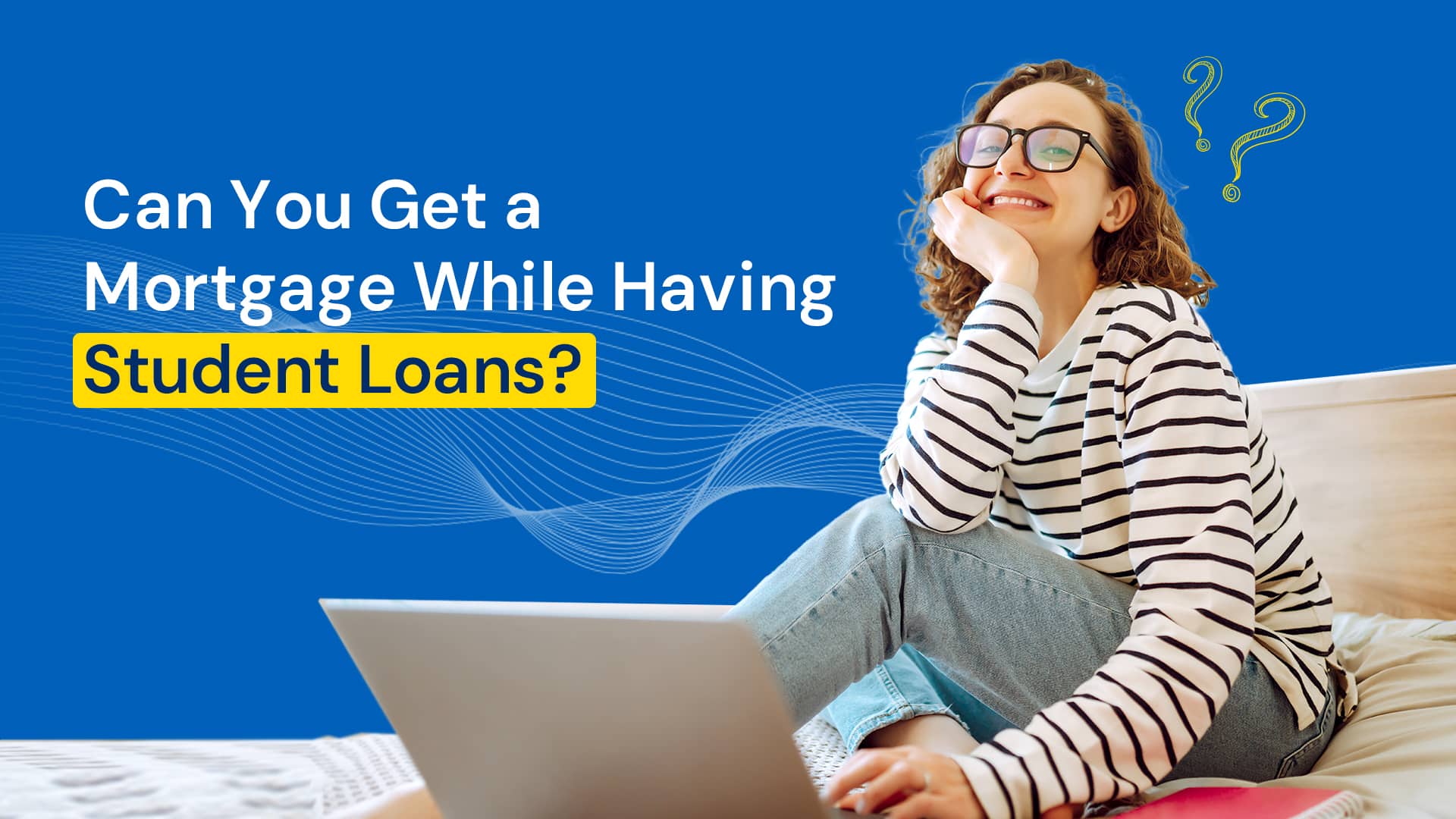 Can You Get a Mortgage While Having Student Loans - Image