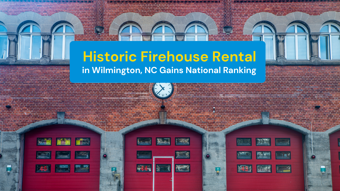 Historic Firehouse Rental Wilmington NC Gains National Ranking