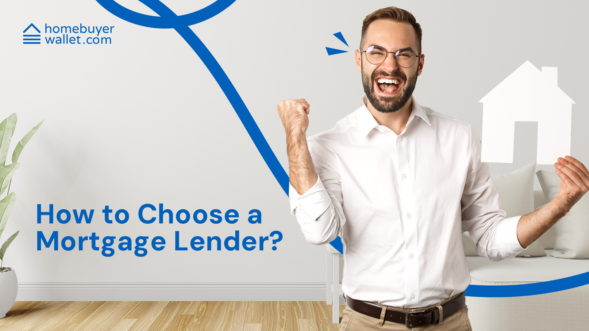 How to Choose as Mortgage Lender