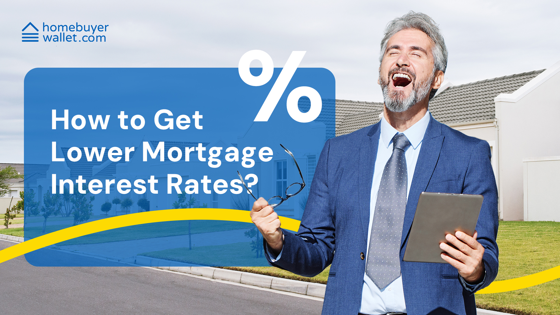 How to get lower mortgage interest