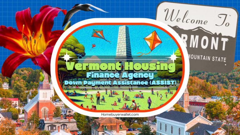 Blog 6 VHFA Down Payment Assistance (ASSIST) program for Vermont first-time homebuyers